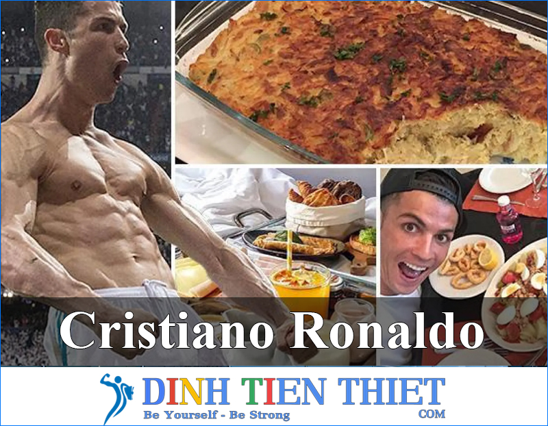 Chế Độ Ăn Uống Tập Luyện Của Cristiano Ronaldo Để Trở Thành "Cỗ Máy Săn Bàn" Top 1 Thế Giới
